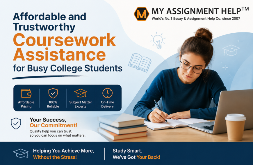 Affordable and Trustworthy Coursework Assistance for Busy College Students